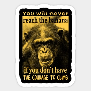 Reach the banana chimpanzee Sticker